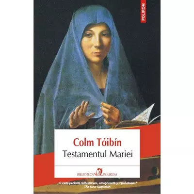 Testamentul Mariei - Colm Toibin