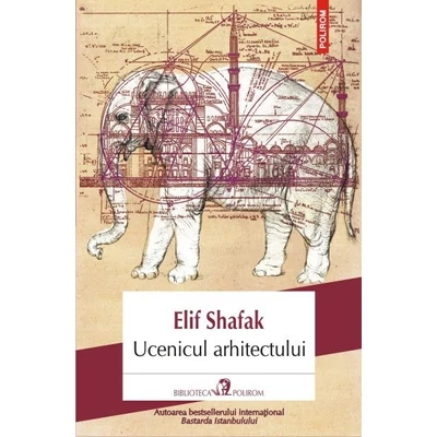 Ucenicul arhitectului - Elif Shafak