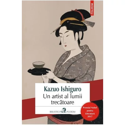 Un artist al lumii trecatoare - Kazuo Ishiguro