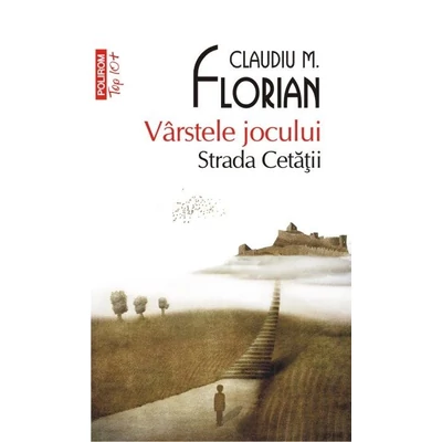 Varstele jocului. Strada Cetatii - Claudiu M. florian