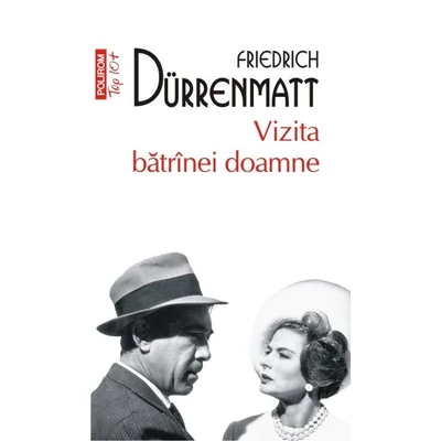 Vizita batranei doamne - Friedrich Durrenmatt