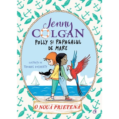 Polly și papagalul de mare. O nouă prietenă - Jenny Colgan