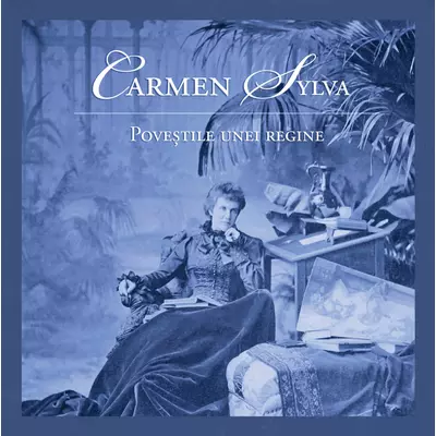 Povestile unei regine - Carmen Sylva