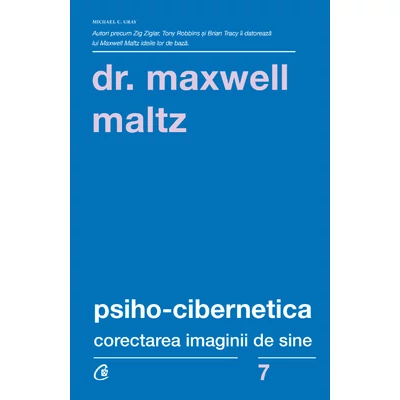 Psiho-cibernetica - Dr. Maxwell Maltz