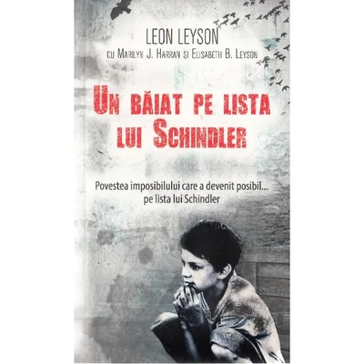 Un baiat pe lista lui Schindler - Leon Leyson