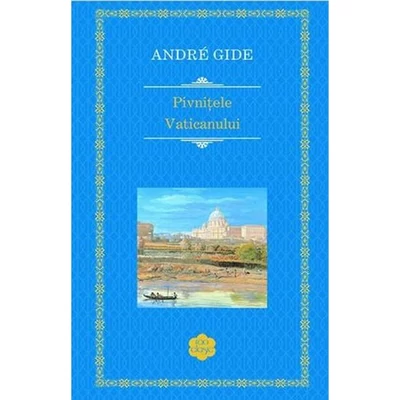 Pivnitele Vaticanului - Andre Gide