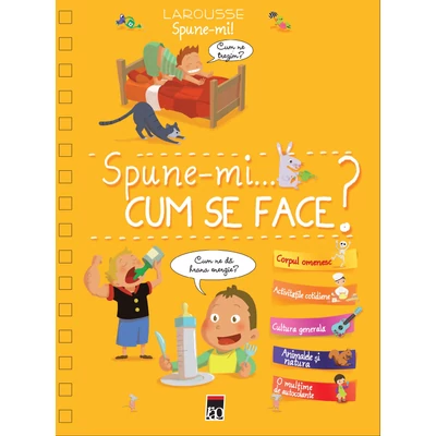 Spune-mi cum se face?