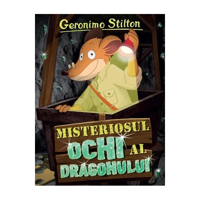 Misteriosul ochi al dragonului - Geronimo Stilton