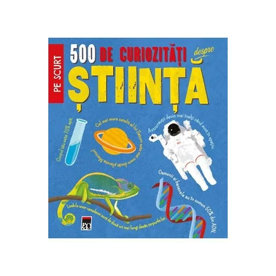 500 de curiozitati despre stiinta - Dan Green