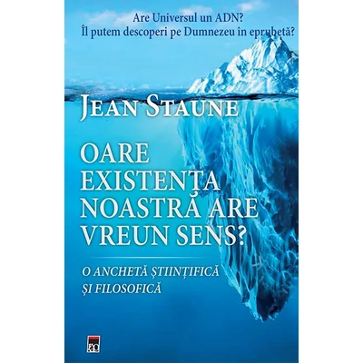 Oare existenta noastra are un sens? - Jean Staune