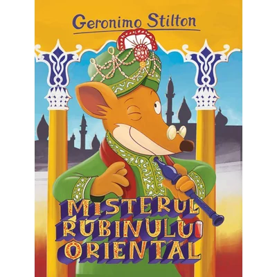 Misterul rubinului oriental - Geronimo Stilton