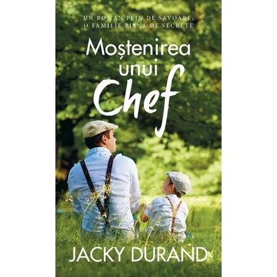 Mostenirea unui Chef - Jacky Durand