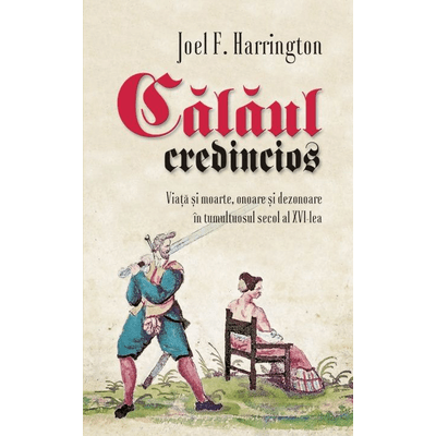 Calaul credincios - Joel. F Harrington