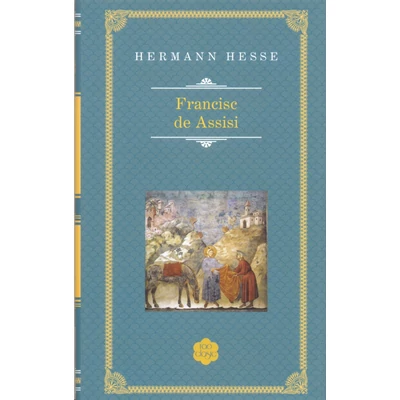 Francisc de Assisi - Hermann Hesse