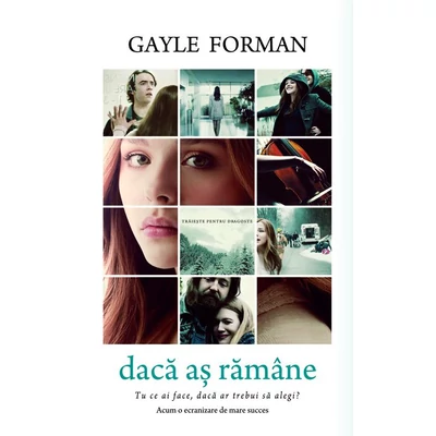 Daca as ramane - Gayle Forman