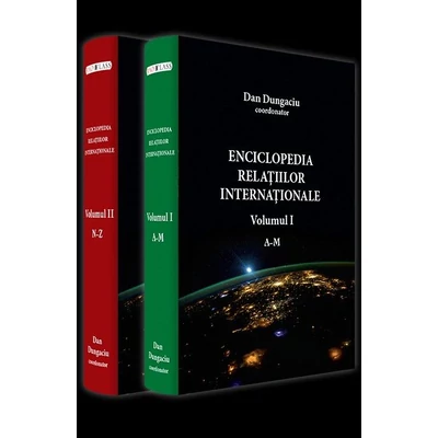 Enciclopedia relatiilor internationale (2 volume) - Dan Dungaciu