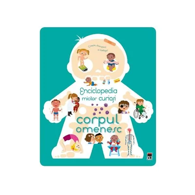 Enciclopedia micilor curiosi - Corpul omenesc