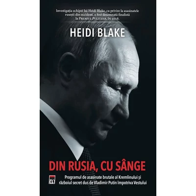 Din Rusia, cu sange - Heidi Blake