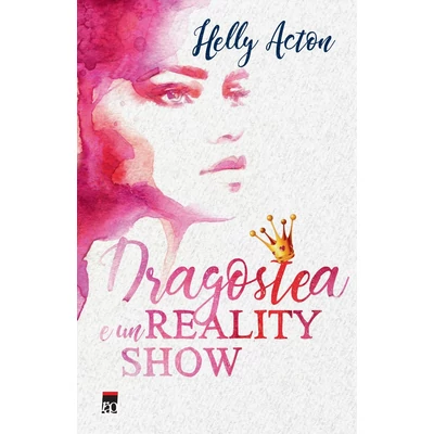 Dragostea e un reality show - Helly Acton