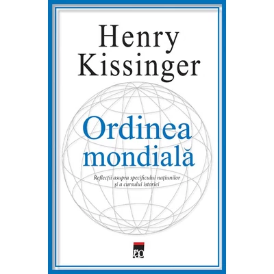 Ordinea mondiala - Henry Kissinger