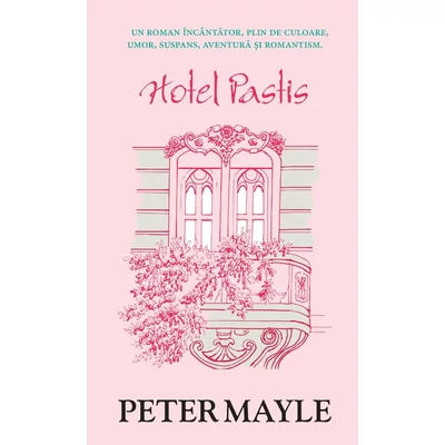 Hotel Pastis - Peter Mayle