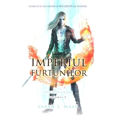Imperiul furtunilor. Seria Tronul de clestar - Sarah J. Maas