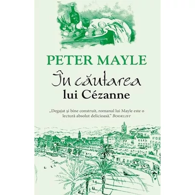 In cautarea lui Cezanne - Peter Mayle