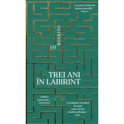 Trei ani in labirint - Jay Hosking