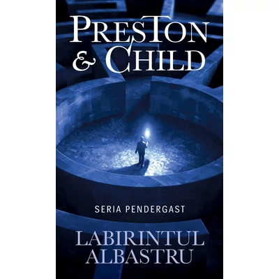 Labirintul albastru - Douglas Preston