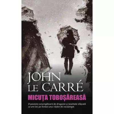Micuta tobosareasa - John le Carre