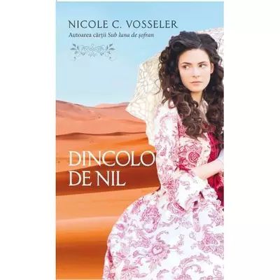 Dincolo de Nil ( Editie de buzunar ) - Nicole C. Vosseler