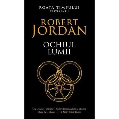 Ochiul lumii (seria Roata timpului, partea I) - Robert Jordan