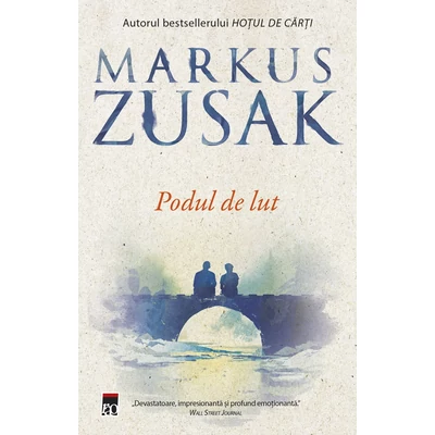 Podul de lut - Markus Zusak