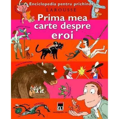 Prima mea carte despre eroi