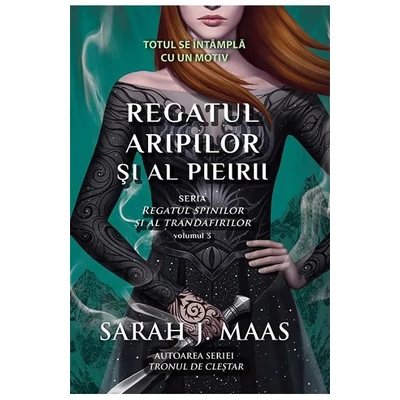 Regatul aripilor si al pieirii. Seria Regatul spinilor si al trandafirilor. Vol.3 - Sarah J. Maas