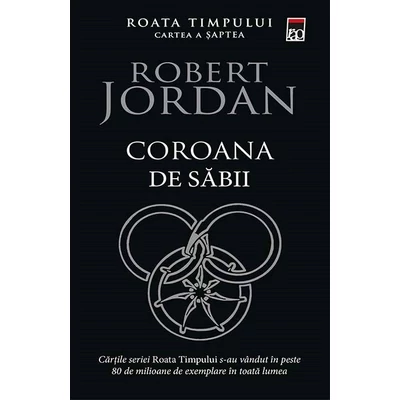Coroana de sabii (seria Roata timpului, partea a VII-a) - Robert Jordan