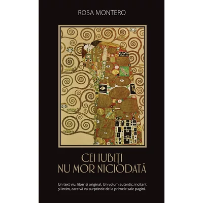 Cei iubiti nu mor niciodata - Rosa Montero