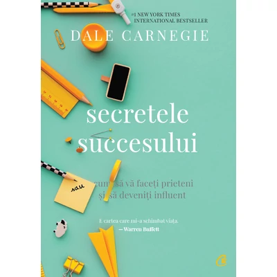 Secretele succesului - Dale Carnegie