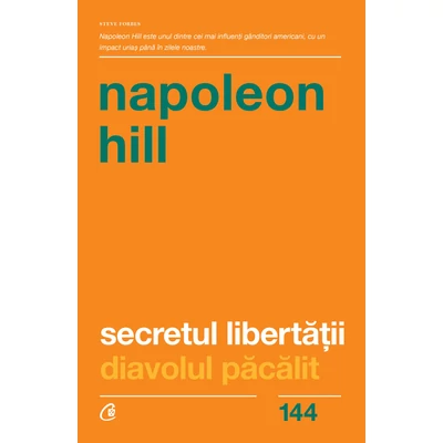 Secretul libertatii - Napoleon Hill