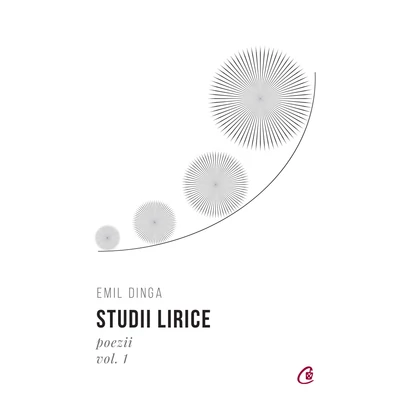 Studii lirice Vol. I Poezii - Emil Dinga