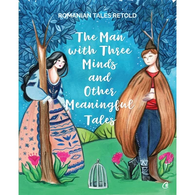 The Man with Three Minds and Other Meaningful Tales - Răzvan Nastase,Yanna Zosmer