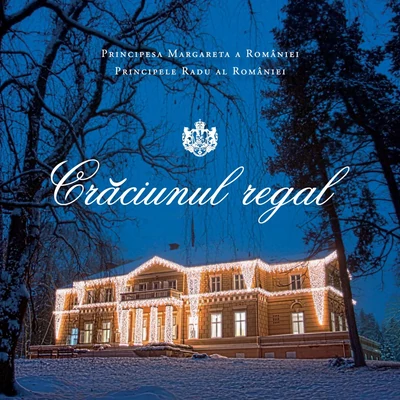 Craciunul Regal - Majestatea Sa Margareta a Romaniei, A.S.R. Principele Radu