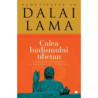 Calea budismului tibetan - Dalai Lama