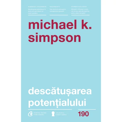 Descatusarea potentialului - Michael K. Simpson