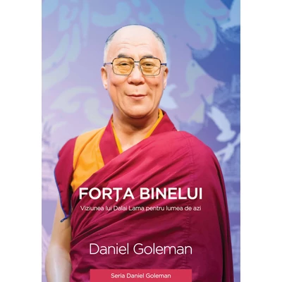 Forta binelui! - Daniel Goleman