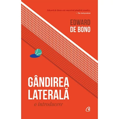 Gandirea laterala: o introducere - Edward De Bono