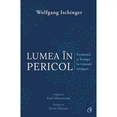 Lumea In pericol - Wolfgang Ischinger