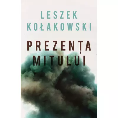 Prezenta mitului - Leszek Kołakowski