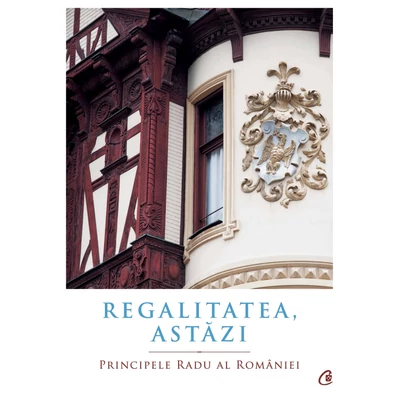 Regalitatea, astazi - A.S.R. Principele Radu