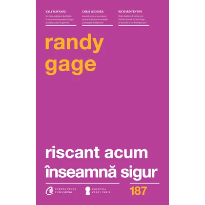 Riscant acum Inseamna sigur - Randy Gage